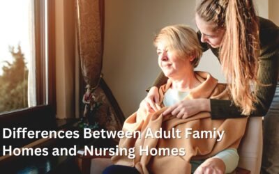 Adult Family Homes Versus Nursing Homes